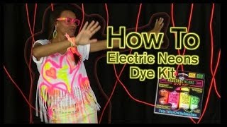 How To Electric Neon Dye Kit