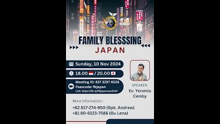 Family Blessing Japan Via Zoom, Minggu, 10 November  2024 (Ev. Yeremia Cemby)