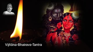 Vijñāna-Bhairava-Tantra. Sutra-58: The Universe is a mere imagination.