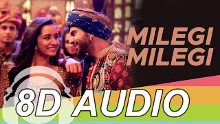 Milegi Milegi 8D Audio Song - STREE | Mika Singh | Rajkummar Rao | Shraddha Kapoor 8D+