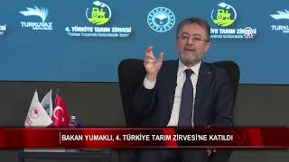 Bakan Yumaklı, 4. Türkiye Tarım Zirvesi’ne katıldı