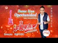 Dame una oportunidad _ ANGELES KARICIA _ primicia (Perú música)