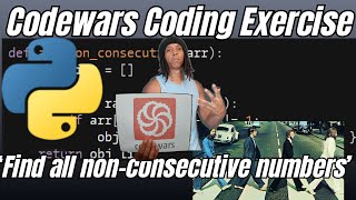 Codewars Coding Exercise - Find all non-consecutive numbers - Python