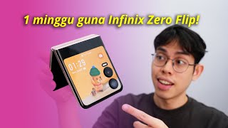 Review selepas 1 minggu guna Infinix Zero Flip 5G! Kenapa?