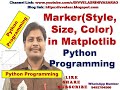 Markers (Style, Size & Color) in Matplotlib || Python Programming || Markers in Matplotlib || Python