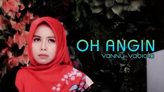 Download Lagu OH ANGIN RITA BUTAR BUTAR COVER BY VANNY VABIOLA... MP3 Gratis