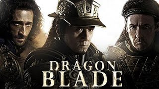 Dragon Blade (2015) Movie || Jackie Chan, John Cusack, Lin Peng, Mika Wang || Review \u0026 Facts