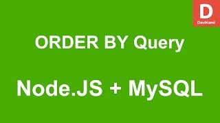 Node.JS ORDER BY Query How to Sort Data in MySQL Database Table