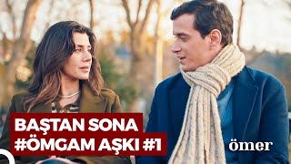 Baştan Sona #ÖmGam Sahneleri (Part 1) | Ömer Dizisi