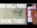 ✅  Can You Add One Vanilla Prepaid Visa On iPhone iTunes 🔴