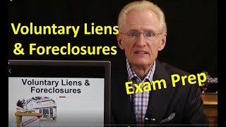 51 Voluntary Liens & Foreclosures: Arizona Real Estate License Exam Prep