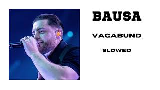 Vagabund, Bausa, slowed + reverb