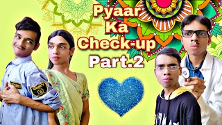 Pyaar Ka Check-up Ep. 256 | FUNwithPRASAD | #funwithprasad #comedy #moj #savesoil