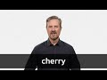 How to pronounce CHERRY in American English