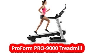 ProForm PRO-9000 Treadmill  - Best Treadmill Under $2000