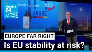 Rise of the far right: is EU stability at risk? • FRANCE 24 English