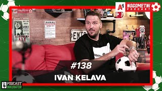 A1 Nogometni Podcast #138 - Ivan Kelava