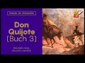 Don Quijote (Buch 3, Komplettes Hörbuch) - Miguel de Cervantes / Helmut Hafner