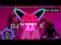 Aa Tenu Mouj Karava Dj Remix Song | Baithe asse Burj Khalifa Dj Remix Song | AA Dj Remix Song