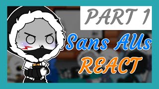 Puting some Sans AUs in a room to react - Part 1 - GCRV - Gacha Club [FR / ENG]