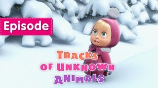 Masha and The Bear - Tracks of unknown Animals 🐾 (Episode 4)