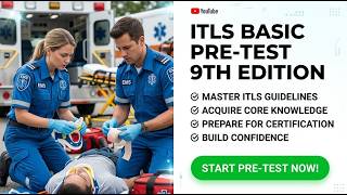 ITLS Basic Pre Test 9th Edition: Critical 2026 Review for Emergency Trauma Certification