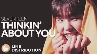 Seventeen - Thinkin About You Line Distribution