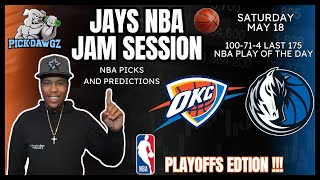 NBA Playoffs Picks & Predictions Thunder Vs Mavs Saturday 5/18/24 | Jay's NBA Jam Session