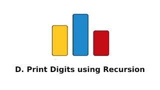 CodeForces : D. Print Digits using Recursion