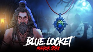 Blue Locket | Horror Stories in Hindi | सच्ची कहानी | Khooni Monday E243🔥🔥🔥