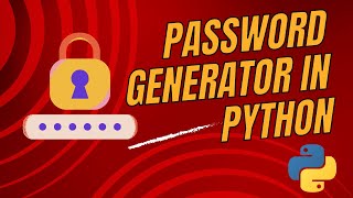 Python Password Generator Tutorial | Random Library, Shuffle, and Loops Explained