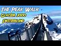 Exploring The Peak Walk at Glacier 3000, Switzerland | Glacier 3000 Peak Walk by Tissot #glacier3000