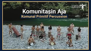 Komunal Primitif Percussion | Komunitasin Aja (Official Music Video)