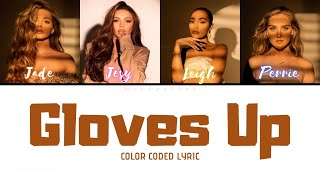 Little Mix - Gloves Up (Color Coded Lyric)