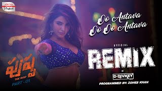 Oo Antava Remix Version | D-DJVKEY | Pushpa Movie | Allu Arjun, Samantha | Devi Sri Prasad | Sukumar