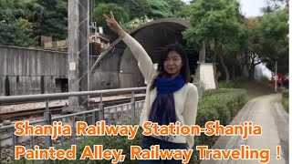 (ENGSUB+PINYIN )Shanjia Railway Station-Shanjia Painted Alley, Railway Traveling#Taiwan travel.