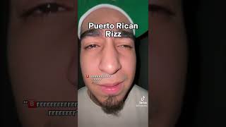 Puerto Rican Rizz 🇵🇷😩
