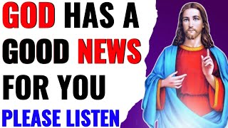 😍🔥😍GOD Is Going To Give You A Good News Tonight | God message today | god helps