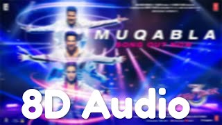 Muqabla | 8D Audio | Street Dancer 3D