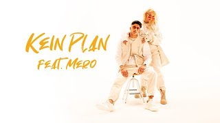 Loredana feat. MERO - Kein Plan (prod. Macloud / Miksu & Lee)