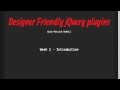 Designer Friendly jQuery Plugins Online Course