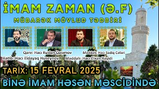 İmam Zaman (ə.f) mövlud tədbiri 2025 Binə İmam Həsən Məscidi