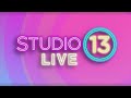 Watch Studio 13 Live full episode: Wednesday, Aug. 30