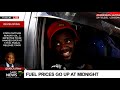 Fuel prices go up at midnight, motorists are unhappy