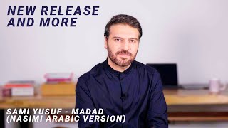 Sami Yusuf | New Release and More  ‘Madad (Nasimi Arabic Version)