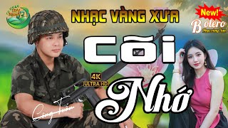 LK CÕI NHỚ➤ CA NHẠC TRỮ TÌNH👉LK BOLERO CÔNG TUẤN GIỌNG CA ĐỘC LẠ➤NHẠC VÀNG XƯA HAY NHẤT MỌI THỜI ĐẠI