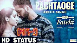 Pachtaoge 2😢 Song STATUS. Vicky Kaushal. Arijit Singh. Sad Song Status. Love Status, Breakup Status