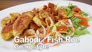 Fish Roe Recipe | Gaboli Recipe | Fish Eggs Recipe | Gabodi Goan Recipe |