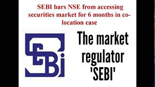 SEBI bars NSE from accessing securities market for 6 months - Stock Market News Update