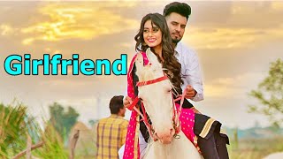 Girlfriend (Lyrics) DJ FLOW | AMRIT MAAN | New Punjabi Song |B2gether Pros|Latest Punjabi Songs 2021